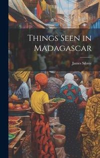 Produktbild: Things Seen in Madagascar