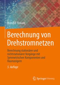 Bild vom Artikel Berechnung von Drehstromnetzen vom Autor Bernd R. Oswald