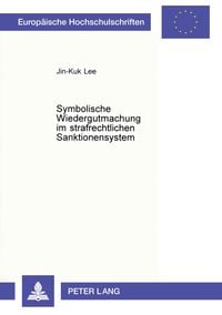 Produktbild: Symbolische Wiedergutmachung im strafrechtlichen Sanktionensystem
