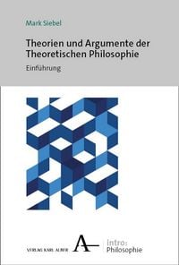 Produktbild: Theorien und Argumente der Theoretischen Philosophie