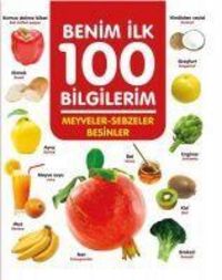 Produktbild: Meyveler-Sebzeler-Besinler - Benim Ilk 100 Bilgilerim
