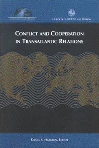 Produktbild: Hamilton, D: Conflict and Cooperation in Transatlantic Relat