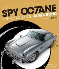 Produktbild: Spy Octane: The Vehicles of James Bond