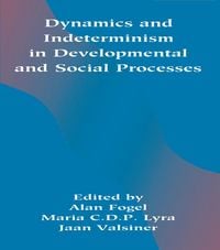 Produktbild: Dynamics and indeterminism in Developmental and Social Processes