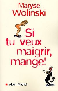 Produktbild: Fre-Si Tu Veux Maigrir Mange