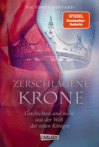 Produktbild: Zerschlagene Krone - Geschichten und mehr aus der Welt der roten K&ouml;nigin (Die Farben des Blutes 5)