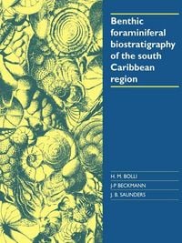 Produktbild: Benthic Foraminiferal Biostratigraphy of the South Caribbean Region
