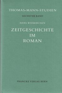 Zeitgeschichte im Roman Hans Wisskirchen