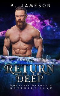 Produktbild: Return to the Deep (Mountain Mermaids: Sapphire Lake, #3)