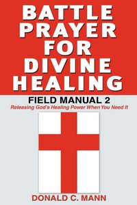 Produktbild: Battle Prayer for Divine Healing