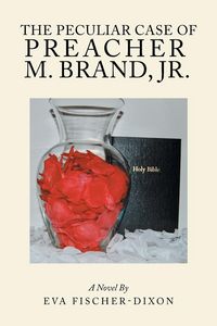 Produktbild: The Peculiar Case of Preacher M. Brand, Jr.