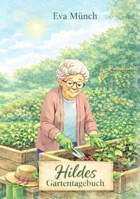 Produktbild: Hildes Gartentagebuch