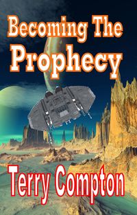 Produktbild: Becoming the Prophecy (The Alcantarans, #12)