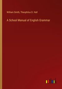 Produktbild: A School Manual of English Grammar