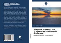 Produktbild: Indigene Wissens- und Wissenschaftsbildung in Simbabwe