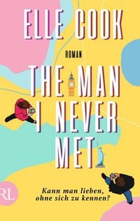 Produktbild: The Man I Never Met - Kann man lieben, ohne sich zu kennen?