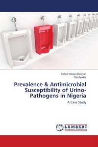 Produktbild: Prevalence & Antimicrobial Susceptibility of Urino-Pathogens in Nigeria