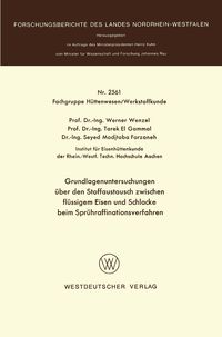 Produktbild: Grundlagenuntersuchungen &uuml;ber den Stoffaustausch zwischen fl&uuml;ssigem Eisen und Schlacke beim Spr&uuml;hraffinationsverfahren