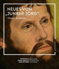 Bild vom Artikel Neues von "Junker Jörg" vom Autor Thomas Kaufmann