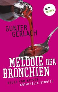 Produktbild: Melodie der Bronchien: Die Allergie-Trilogie - Band 4