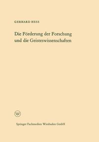 Produktbild: Die F&ouml;rderung der Forschung und die Geisteswissenschaften