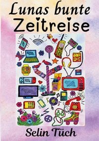 Produktbild: Lunas bunte Zeitreise