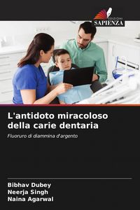 Produktbild: L'antidoto miracoloso della carie dentaria