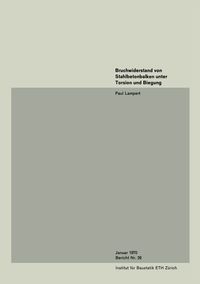 Produktbild: Bruchwiderstand von Stahlbetonbalken unter Torsion und Biegung