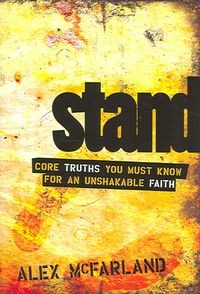 Produktbild: Stand: Core Truths You Must Know for an Unshakable Faith