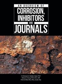 Produktbild: An Overview of Corrosion, Inhibitors and Journals