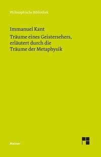 Produktbild: Tr&auml;ume eines Geistersehers, erl&auml;utert durch Tr&auml;ume der Metaphysik