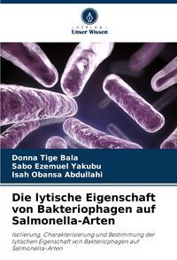 Produktbild: Die lytische Eigenschaft von Bakteriophagen auf Salmonella-Arten
