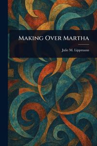 Produktbild: Making Over Martha