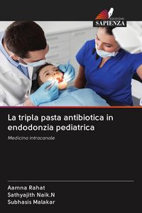 Produktbild: La tripla pasta antibiotica in endodonzia pediatrica
