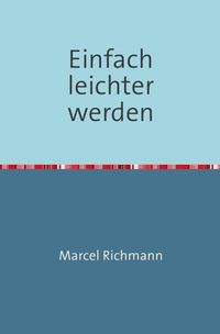 Produktbild: Taschenb&uuml;cher f&uuml;r Wissen und Praxis / Einfach leichter werden