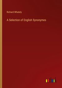 Produktbild: A Selection of English Synonymes