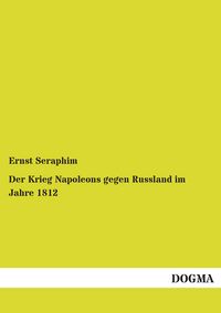 Produktbild: Der Krieg Napoleons gegen Russland im Jahre 1812