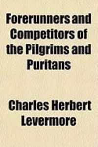 Produktbild: Forerunners and Competitors of the Pilgrims and Puritans