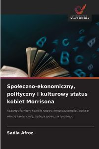 Produktbild: Spo&iquest;eczno-ekonomiczny, polityczny i kulturowy status kobiet Morrisona
