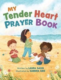 Produktbild: My Tender Heart Prayer Book (Part of the My Tender Heart Series)
