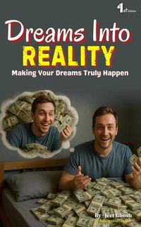 Produktbild: Dreams Into Reality Making Your Dreams Truly Happen