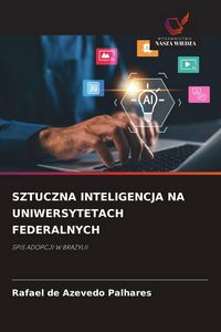 Produktbild: SZTUCZNA INTELIGENCJA NA UNIWERSYTETACH FEDERALNYCH