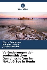 Produktbild: Ver&auml;nderungen der zoobenthischen Gemeinschaften im Nokou&eacute;-See in Benin