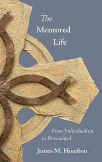 Produktbild: The Mentored Life: From Individualism to Personhood