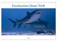 Produktbild: Faszination blaue Welt (Wandkalender 2027 DIN A4 quer), CALVENDO Monatskalender