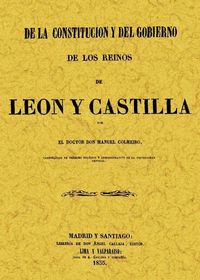Produktbild: De la constituci&oacute;n y del gobierno de los Reynos de Le&oacute;n y Castilla