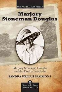 Produktbild: Sammons, S: Marjory Stoneman Douglas and the Florida Evergla