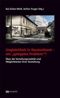 Produktbild: Ungleichheit in Deutschland - ein 'gehyptes Problem'?