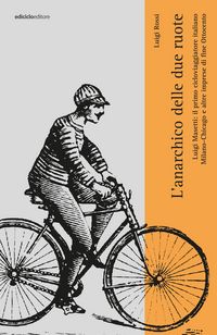 Produktbild: L'anarchico sulle due ruote