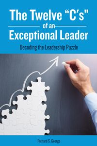 Produktbild: The Twelve "C's" of an Exceptional Leader